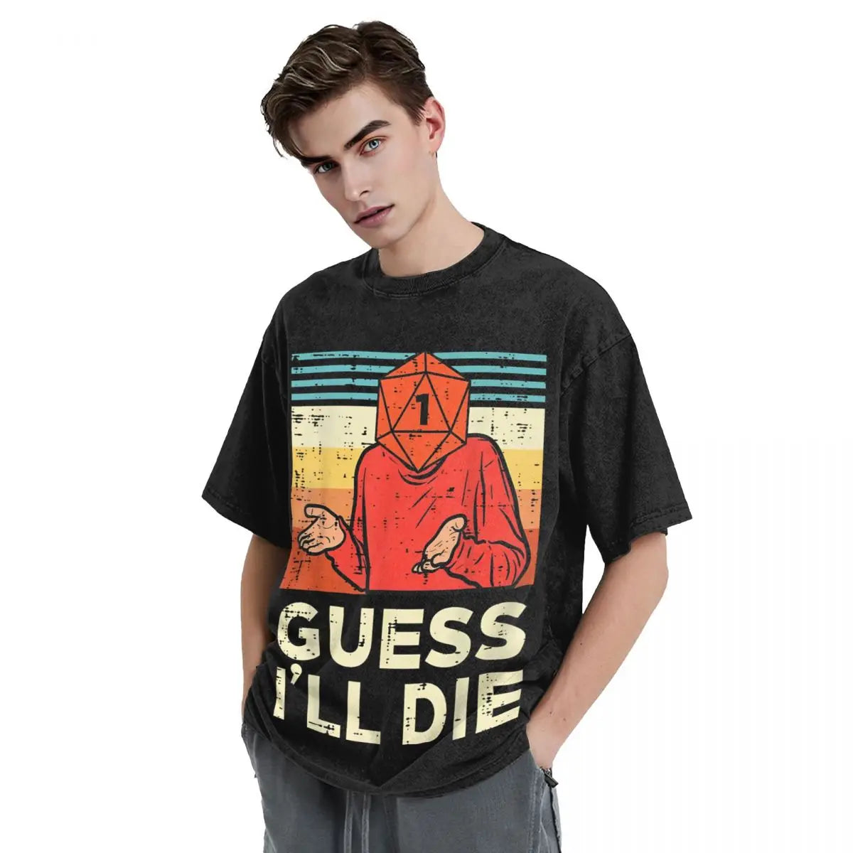 The “Guess I'll Diel Washed T-Shirt